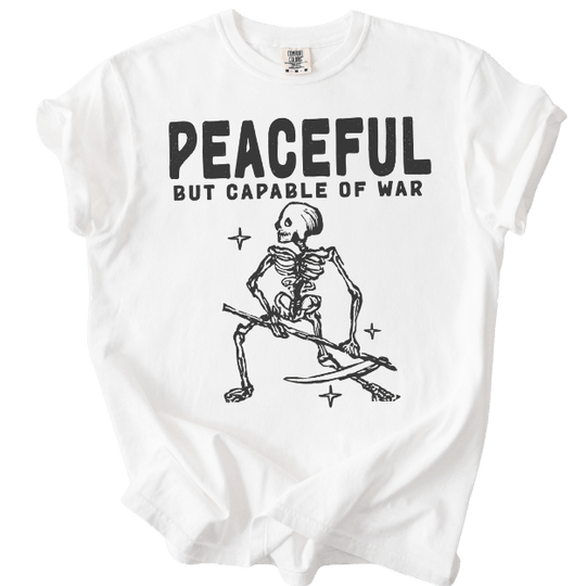 Peaceful But Capable of War Tee - The Rogue Petal Co. - T-Shirt