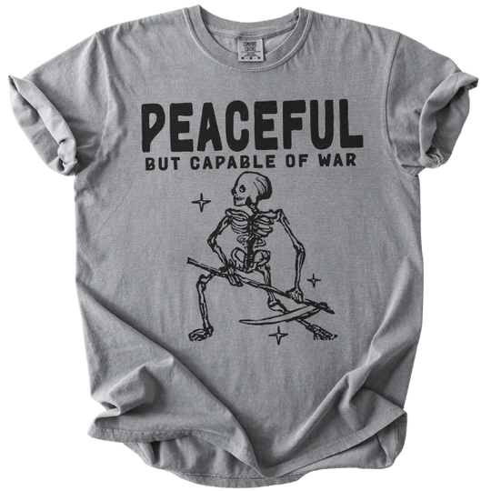 Peaceful But Capable of War Tee - The Rogue Petal Co. - T-Shirt
