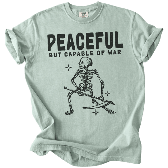 Peaceful But Capable of War Tee - The Rogue Petal Co. - T-Shirt