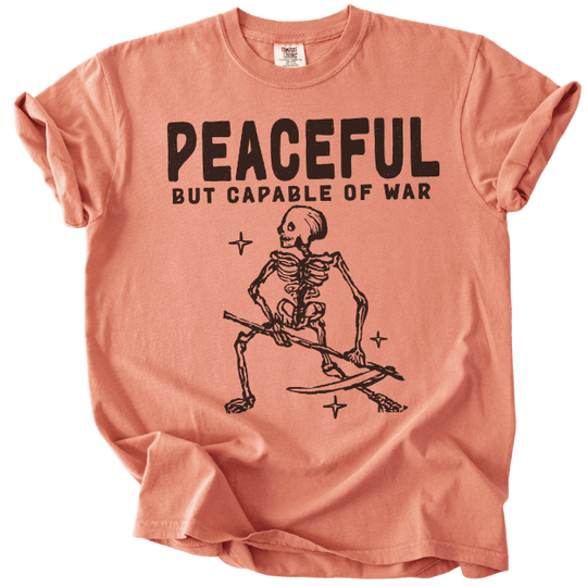 Peaceful But Capable of War Tee - The Rogue Petal Co. - T-Shirt