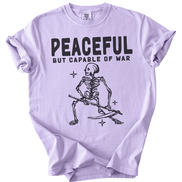 Peaceful But Capable of War Tee - The Rogue Petal Co. - T-Shirt