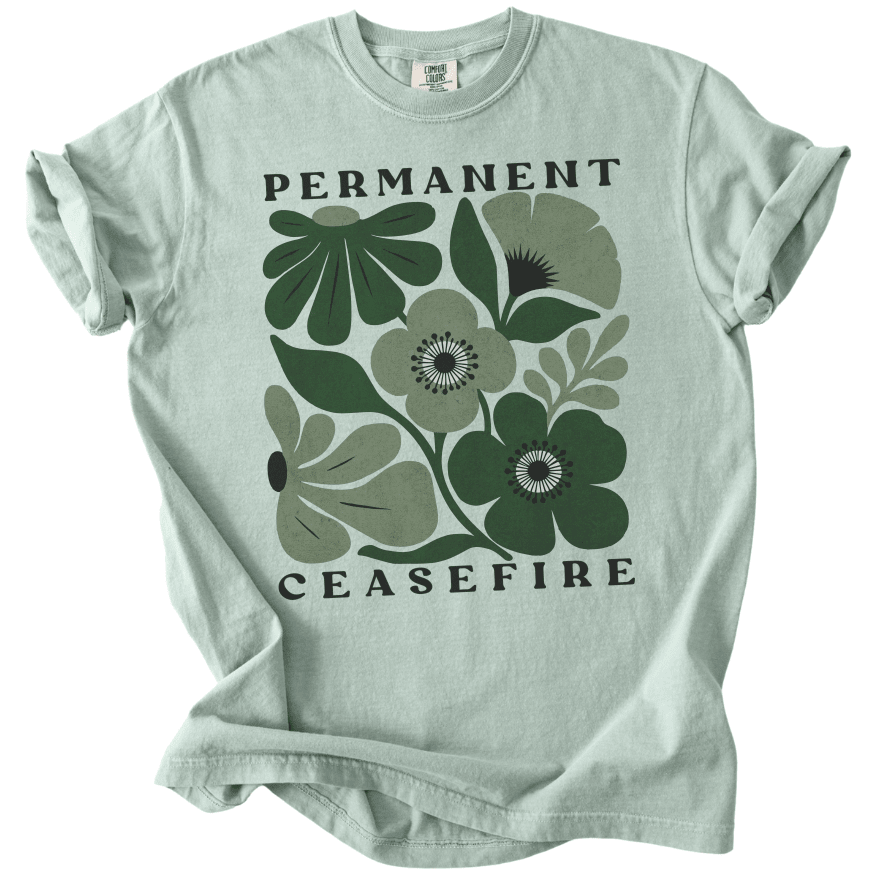 Permanent Ceasefire Tee - The Rogue Petal Co. -