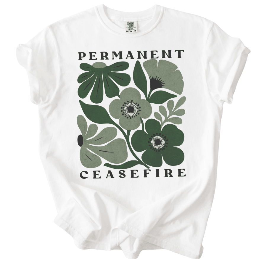 Permanent Ceasefire Tee - The Rogue Petal Co. -