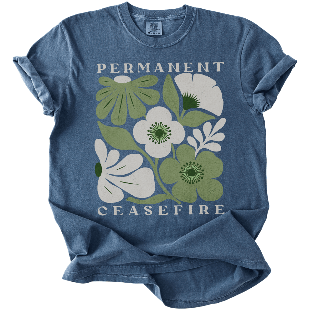 Permanent Ceasefire Tee - The Rogue Petal Co. -