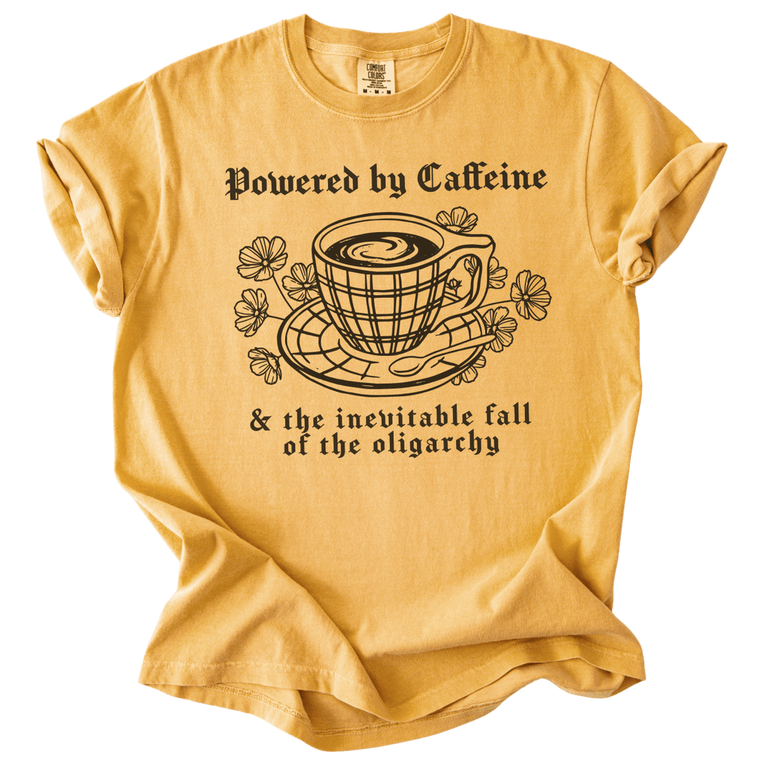 Powered By Caffeine & the Inevitable Fall of The Oligarchy Tee - The Rogue Petal Co. - T-Shirt