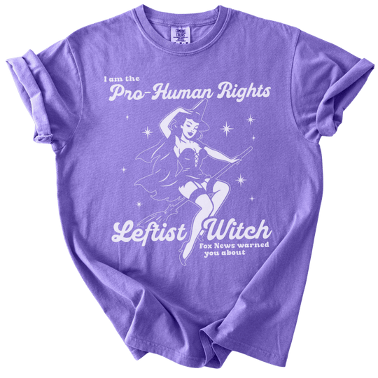 Pro-Human Rights Leftist Witch Tee - The Rogue Petal Co. - T-Shirt