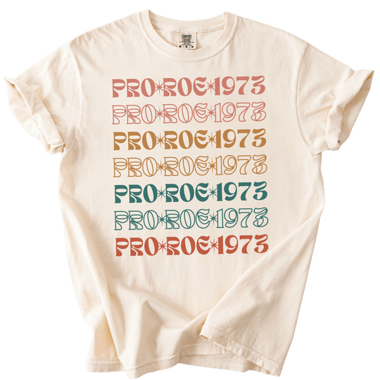 Pro Roe 1973 Retro Font Tee - The Rogue Petal Co. - T-Shirt