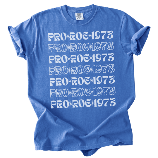 Pro Roe 1973 Retro Font Tee - The Rogue Petal Co. - T-Shirt