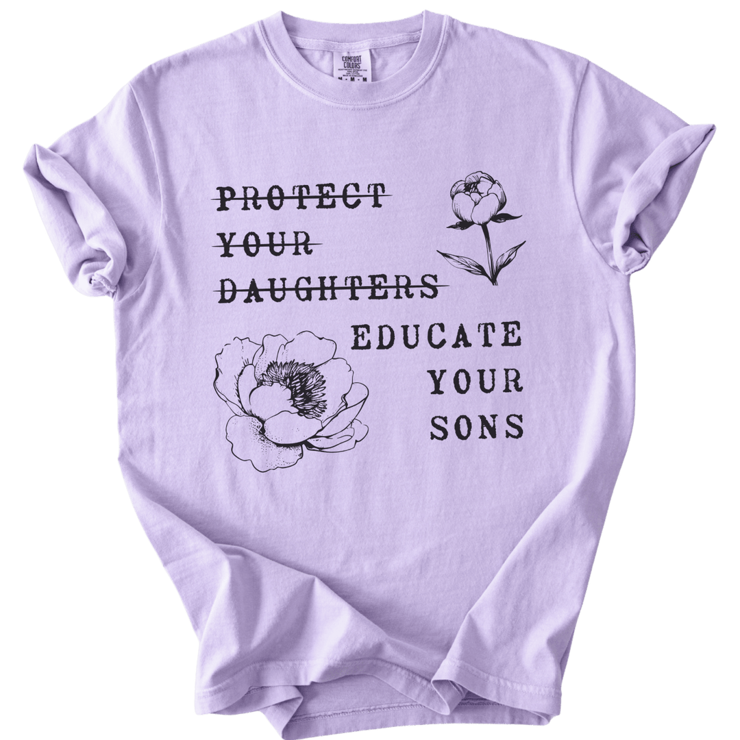 Protect Your Daughters Educate Your Sons Tee - The Rogue Petal Co. - T-Shirt