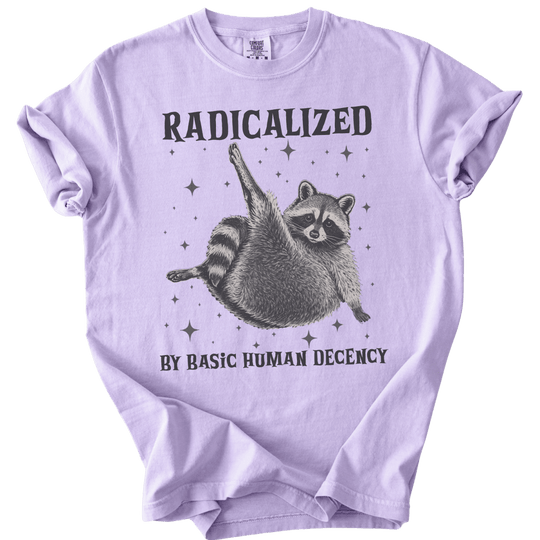 Raccoon Radicalized by Basic Human Decency Tee - The Rogue Petal Co. - T-Shirt