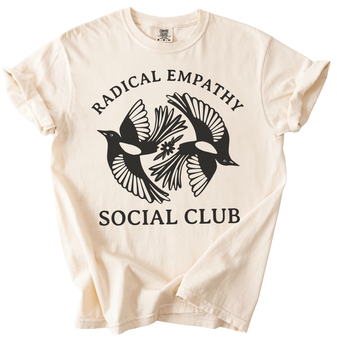 Radical Empathy Social Club Tee - The Rogue Petal Co. - T-Shirt
