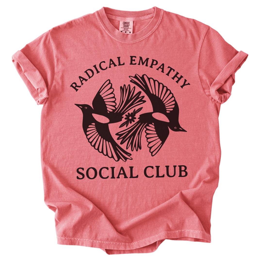 Radical Empathy Social Club Tee - The Rogue Petal Co. - T-Shirt