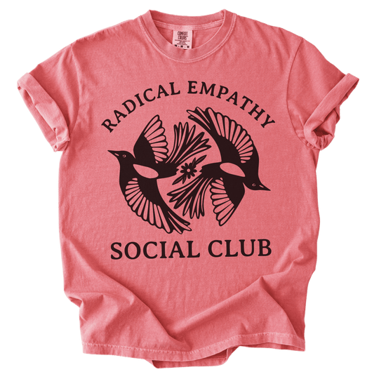 Radical Empathy Social Club Tee - The Rogue Petal Co. - T-Shirt