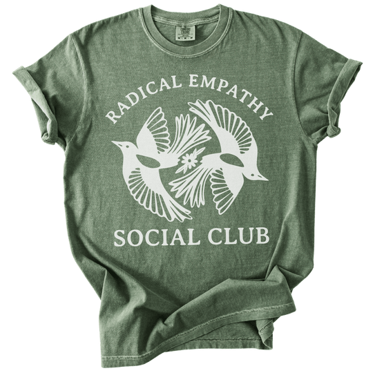 Radical Empathy Social Club Tee - The Rogue Petal Co. - T-Shirt