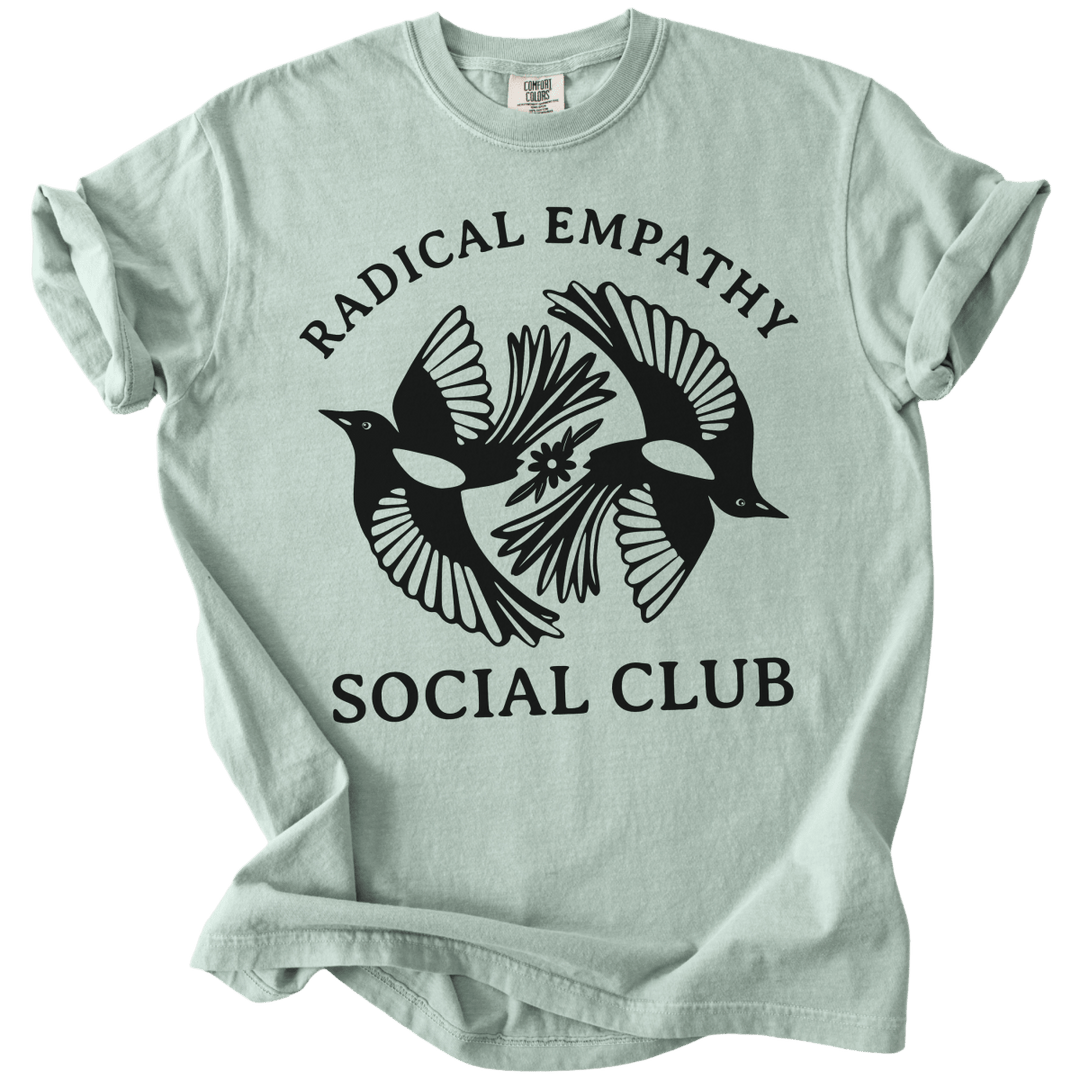 Radical Empathy Social Club Tee - The Rogue Petal Co. - T-Shirt