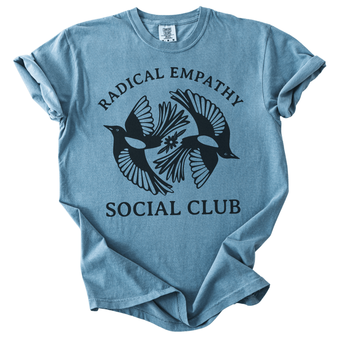 Radical Empathy Social Club Tee - The Rogue Petal Co. - T-Shirt