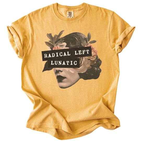 Radical Left Lunatic Collage Tee - The Rogue Petal Co. - T-Shirt