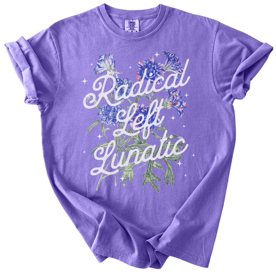 Radical Left Lunatic Floral Tee - The Rogue Petal Co. - T-Shirt