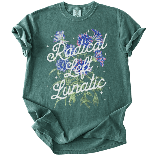 Radical Left Lunatic Floral Tee - The Rogue Petal Co. - T-Shirt