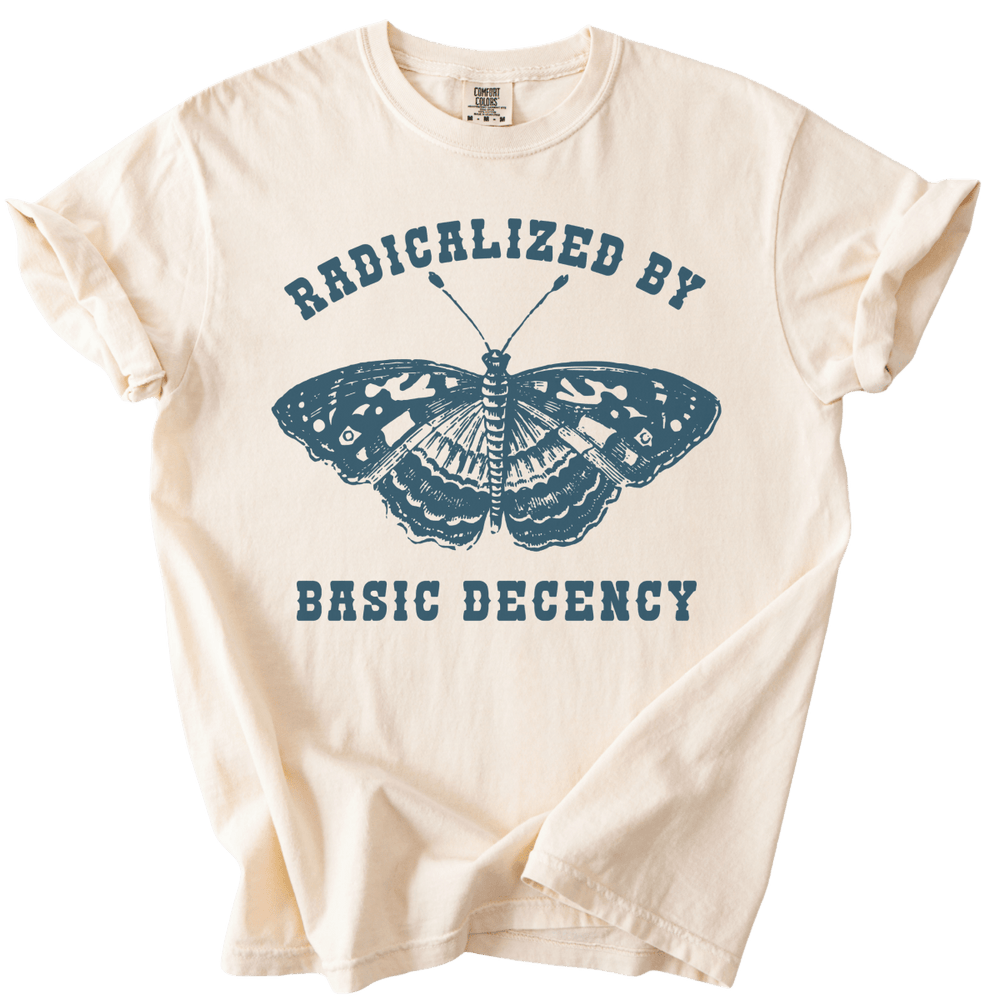 Radicalized By Basic Decency Butterfly Tee - The Rogue Petal Co. - T-Shirt