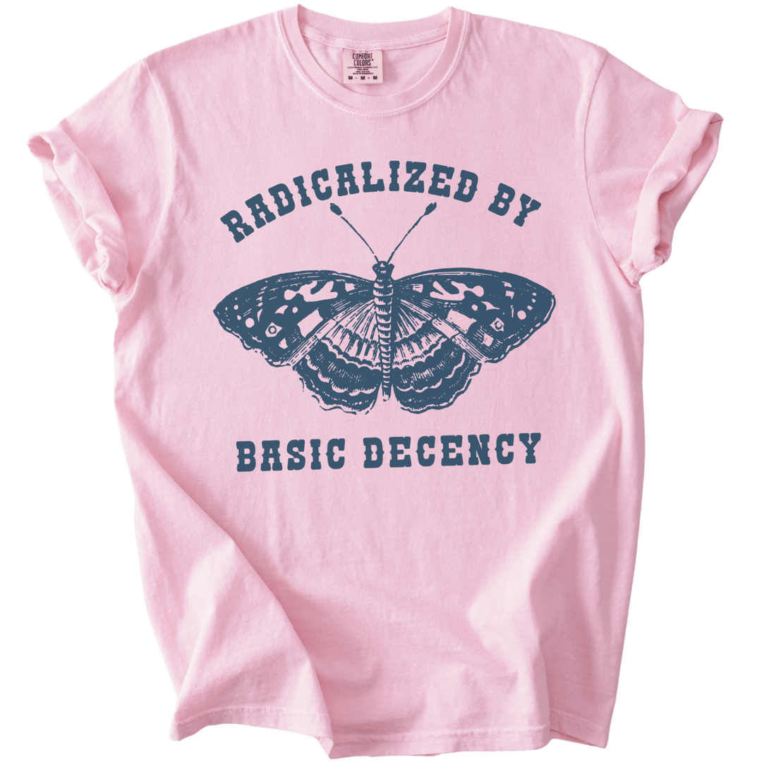 Radicalized By Basic Decency Butterfly Tee - The Rogue Petal Co. - T-Shirt
