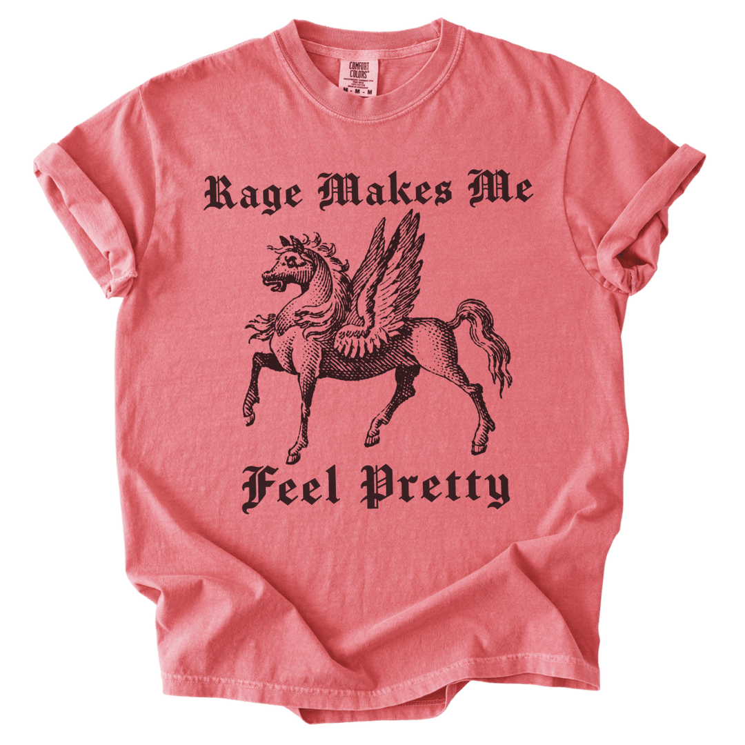 Rage Makes Me Feel Pretty Tee - The Rogue Petal Co. - T-Shirt