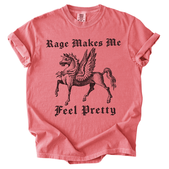 Rage Makes Me Feel Pretty Tee - The Rogue Petal Co. - T-Shirt