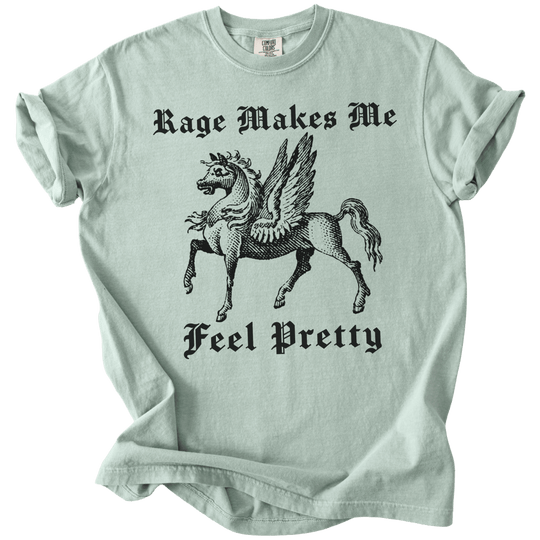 Rage Makes Me Feel Pretty Tee - The Rogue Petal Co. - T-Shirt