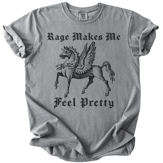 Rage Makes Me Feel Pretty Tee - The Rogue Petal Co. - T-Shirt