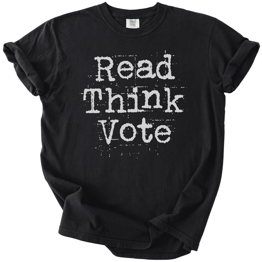 Read Think Vote Tee - The Rogue Petal Co. -