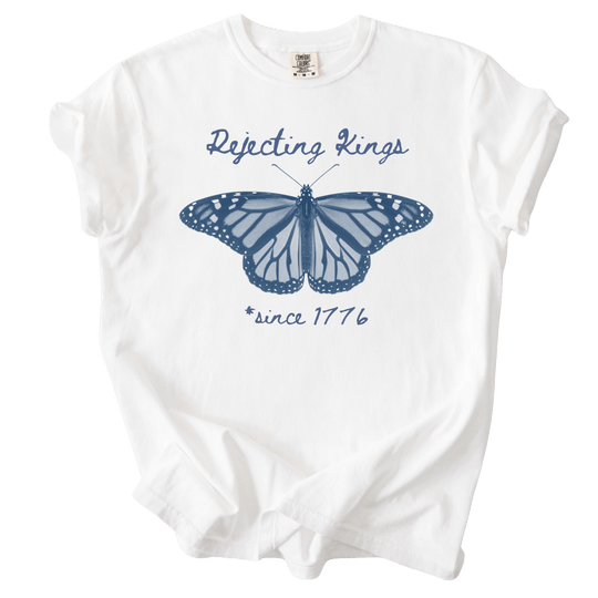 Rejecting Kings Since 1776 Butterfly Tee - The Rogue Petal Co. - T-Shirt