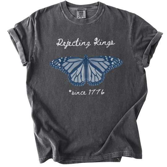 Rejecting Kings Since 1776 Butterfly Tee - The Rogue Petal Co. - T-Shirt