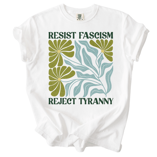 Resist Fascism Reject Tyrany Tee - The Rogue Petal Co. - T-Shirt