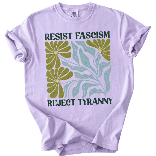 Resist Fascism Reject Tyrany Tee - The Rogue Petal Co. - T-Shirt