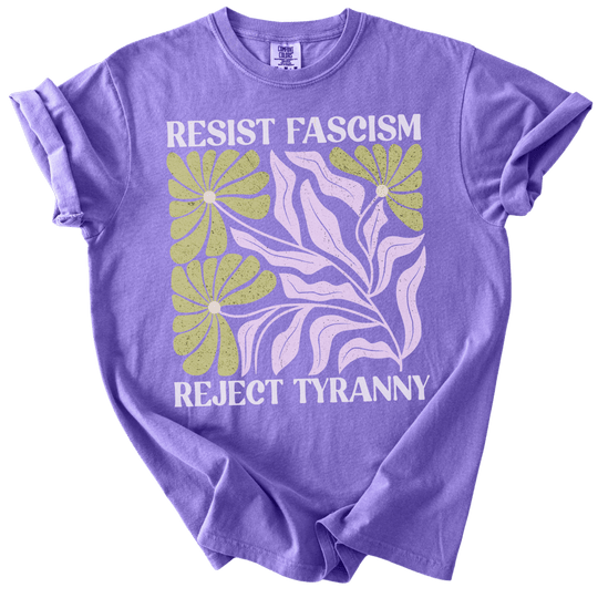 Resist Fascism Reject Tyrany Tee - The Rogue Petal Co. - T-Shirt