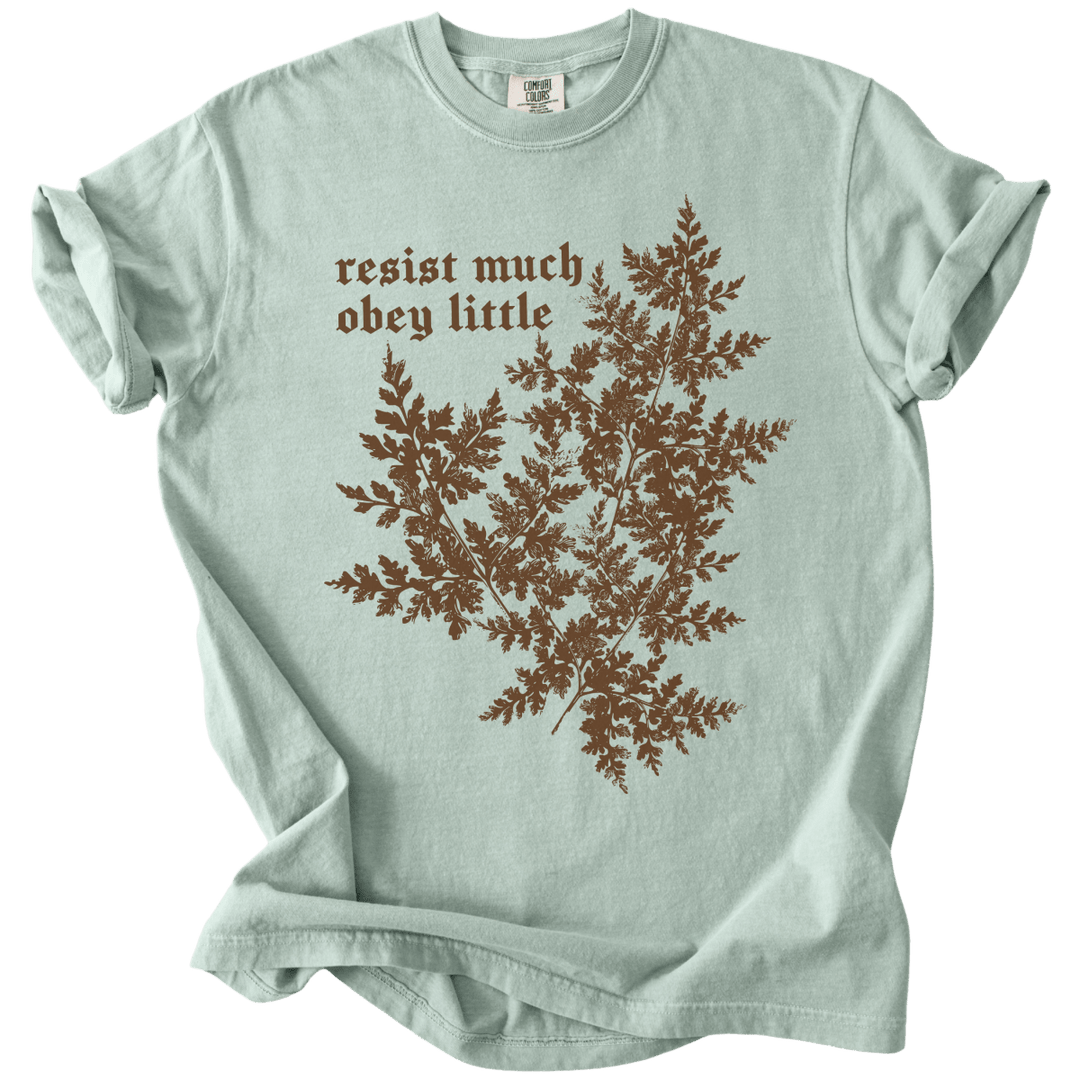 Resist Much Obey Little Fern Tee - The Rogue Petal Co. - T-Shirt