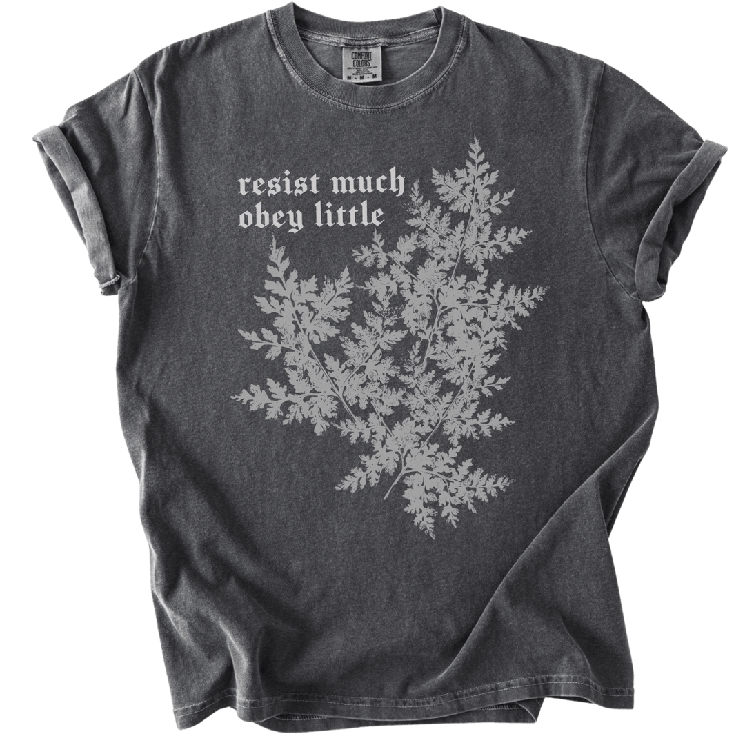 Resist Much Obey Little Fern Tee - The Rogue Petal Co. - T-Shirt