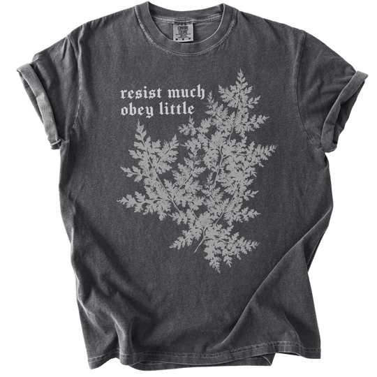 Resist Much Obey Little Fern Tee - The Rogue Petal Co. - T-Shirt