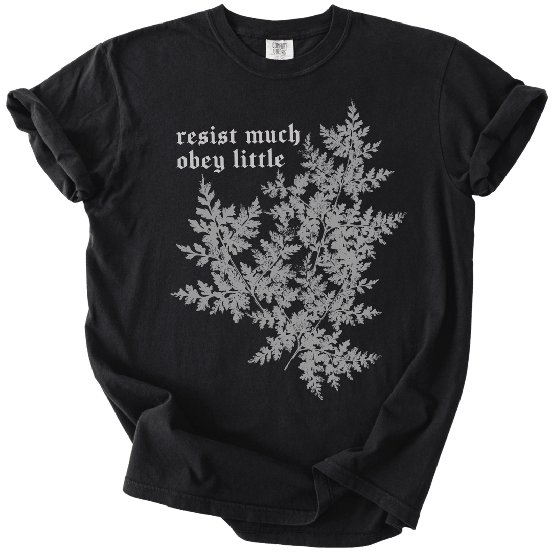 Resist Much Obey Little Fern Tee - The Rogue Petal Co. - T-Shirt