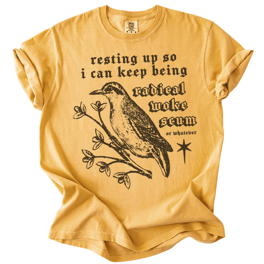 Resting Up Radical Woke Scum Tee - The Rogue Petal Co. - T-Shirt
