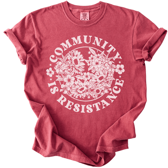 Retro Floral Community is Resistance Tee - The Rogue Petal Co. - T-Shirt