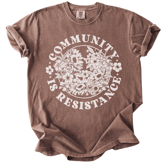 Retro Floral Community is Resistance Tee - The Rogue Petal Co. - T-Shirt