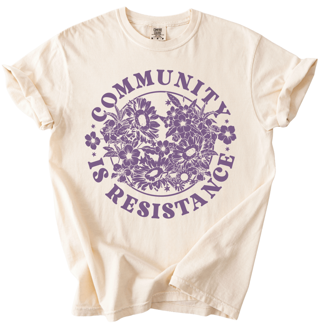 Retro Floral Community is Resistance Tee - The Rogue Petal Co. - T-Shirt