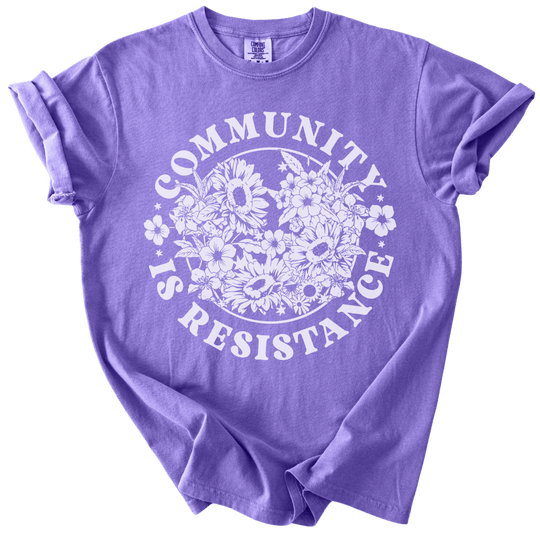 Retro Floral Community is Resistance Tee - The Rogue Petal Co. - T-Shirt