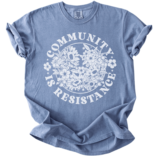 Retro Floral Community is Resistance Tee - The Rogue Petal Co. - T-Shirt