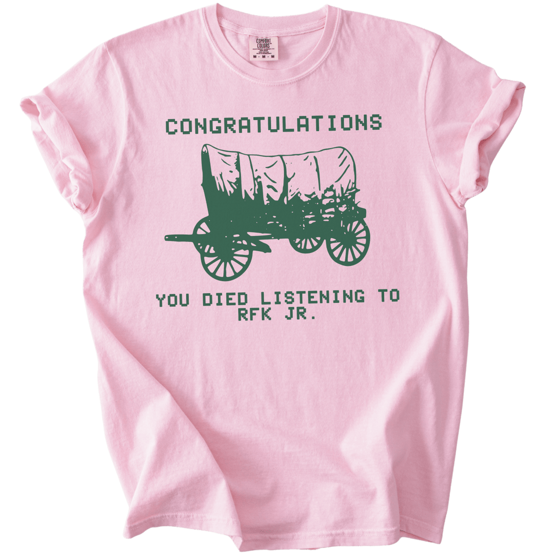 RFK Jr You Died On The Oregon Trail Parody Tee - The Rogue Petal Co. - T-Shirt