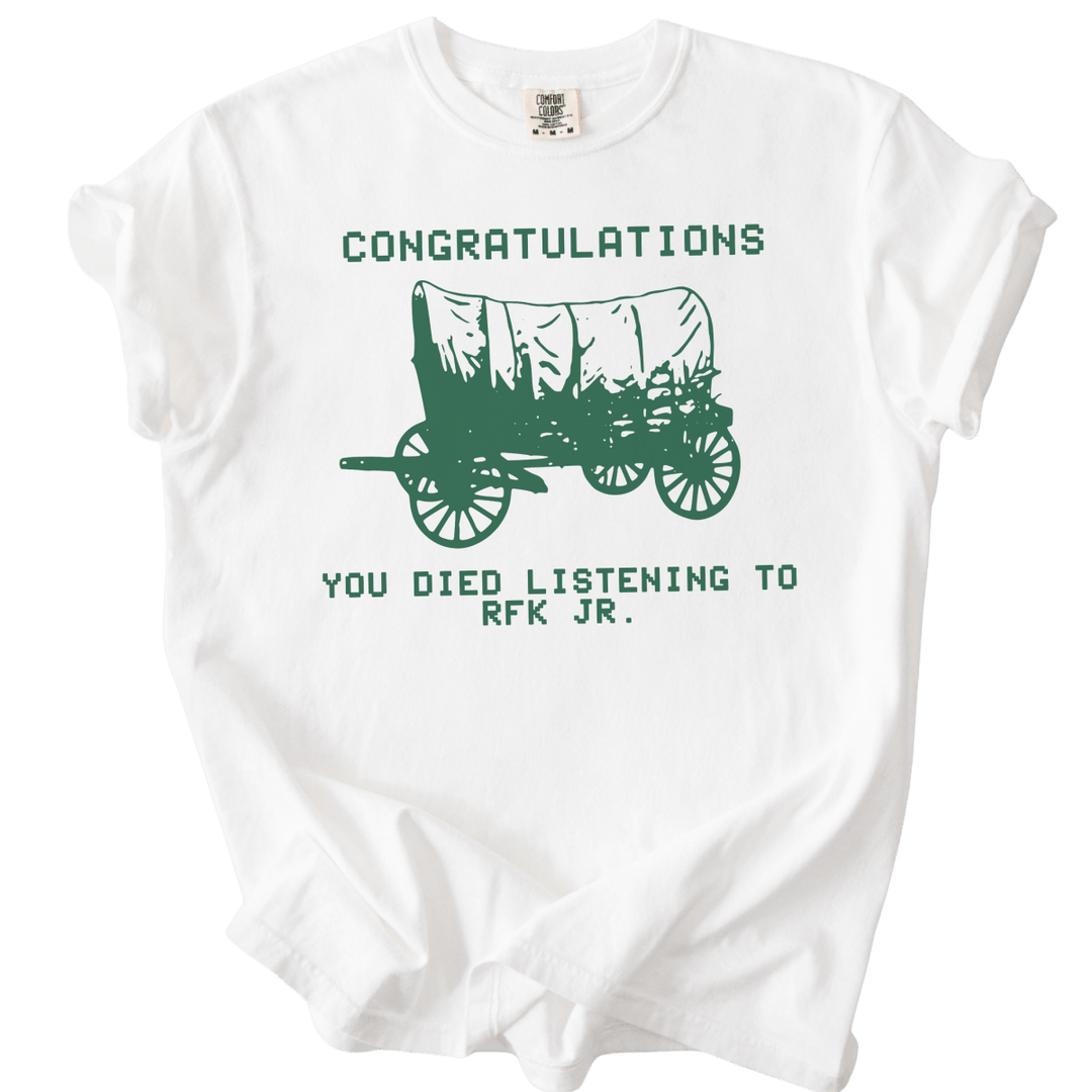RFK Jr You Died On The Oregon Trail Parody Tee - The Rogue Petal Co. - T-Shirt