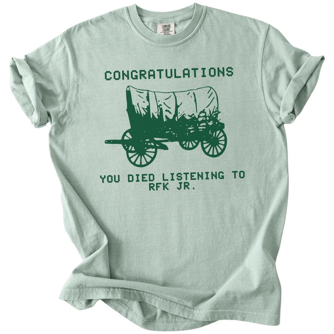RFK Jr You Died On The Oregon Trail Parody Tee - The Rogue Petal Co. - T-Shirt