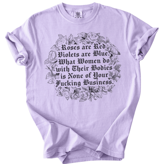 Roses Are Red What Women Do Tee - The Rogue Petal Co. - T-Shirt