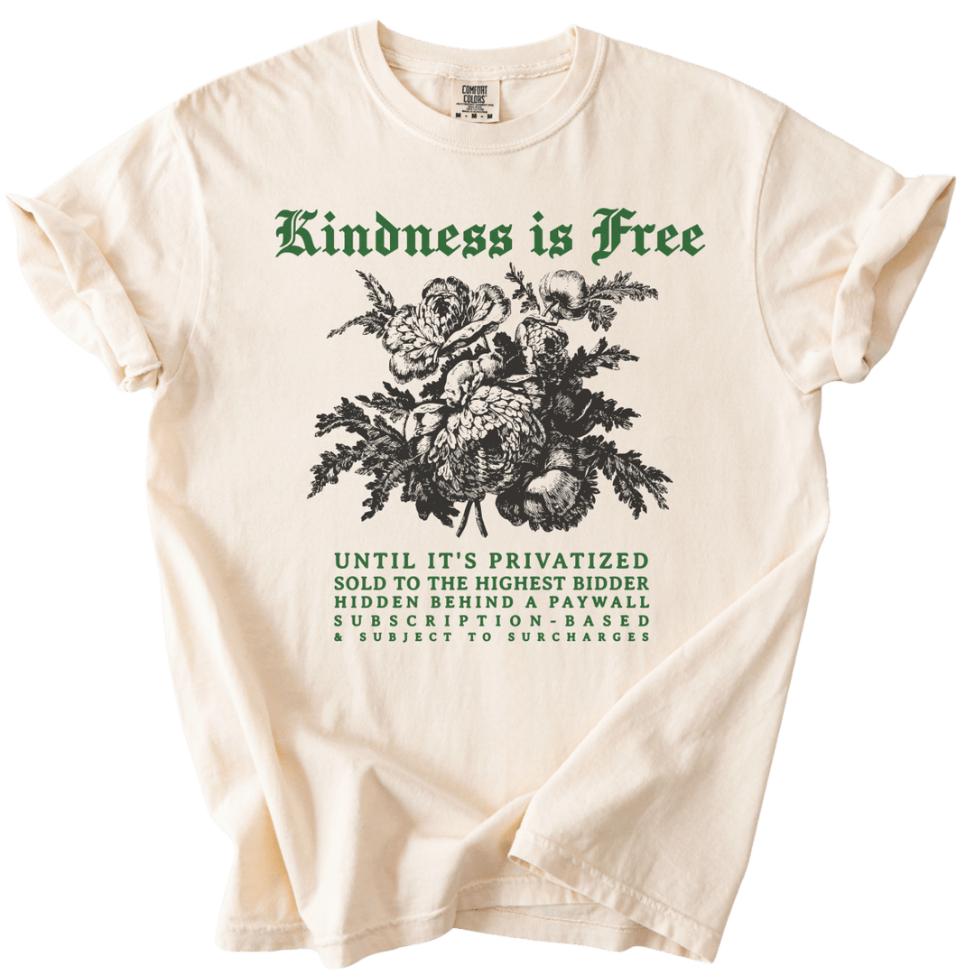 Sarcastic Kindness is Free Tee - The Rogue Petal Co. - T-Shirt